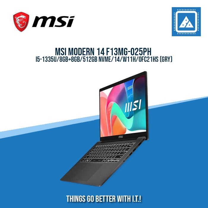 MSI MODERN 14 F13MG-025PH I5-1335U/8GB+8GB/512GB NVME/ BEST FOR  STUDENTS AND FREELANCERS LAPTOP MSI MODERN 14 F13MG-025PH I5-1335U/8GB+8GB/512GB NVME/ BEST FOR  STUDENTS AND FREELANCERS LAPTOP